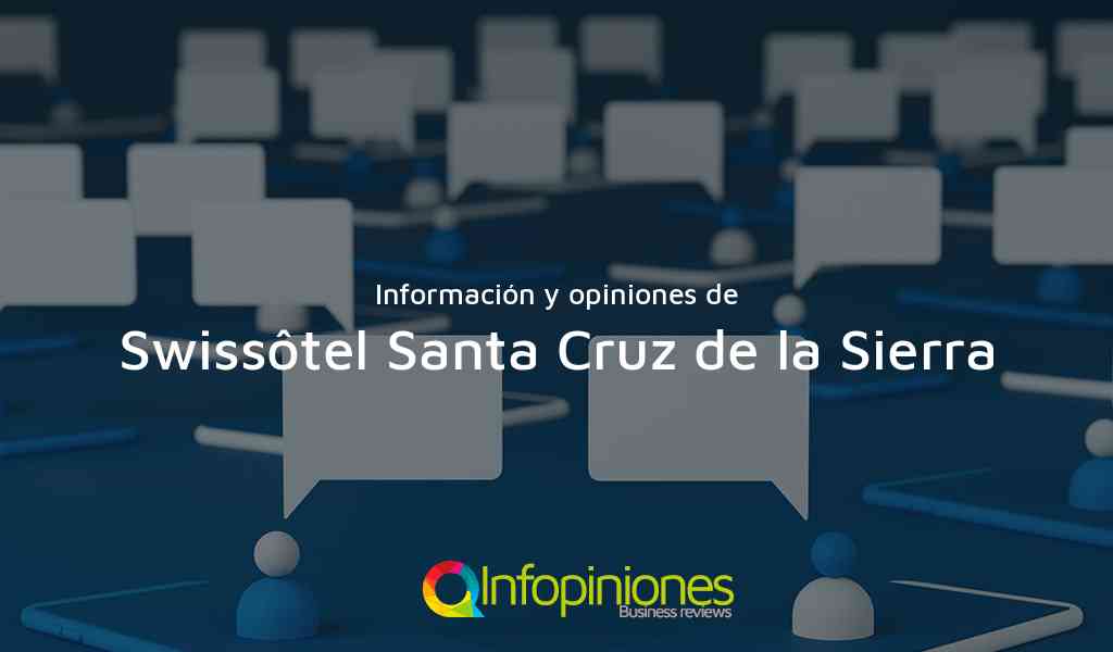 Información y opiniones sobre Swissôtel Santa Cruz de la Sierra de Santa Cruz De La Sierra